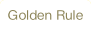 Golden Rule.